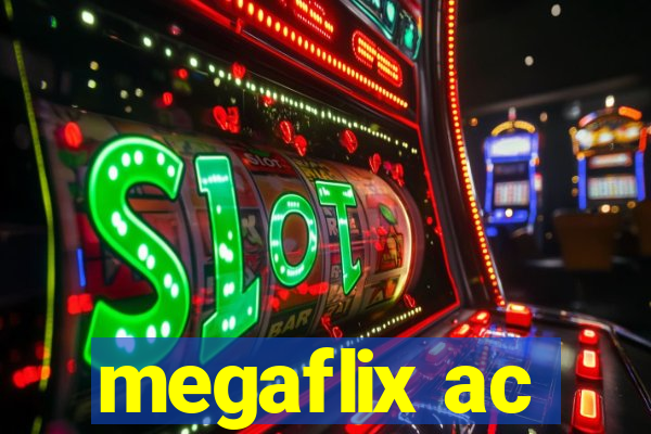 megaflix ac